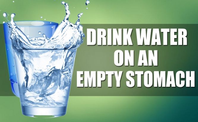 DRINK WATER ON EMPTY STOMACH